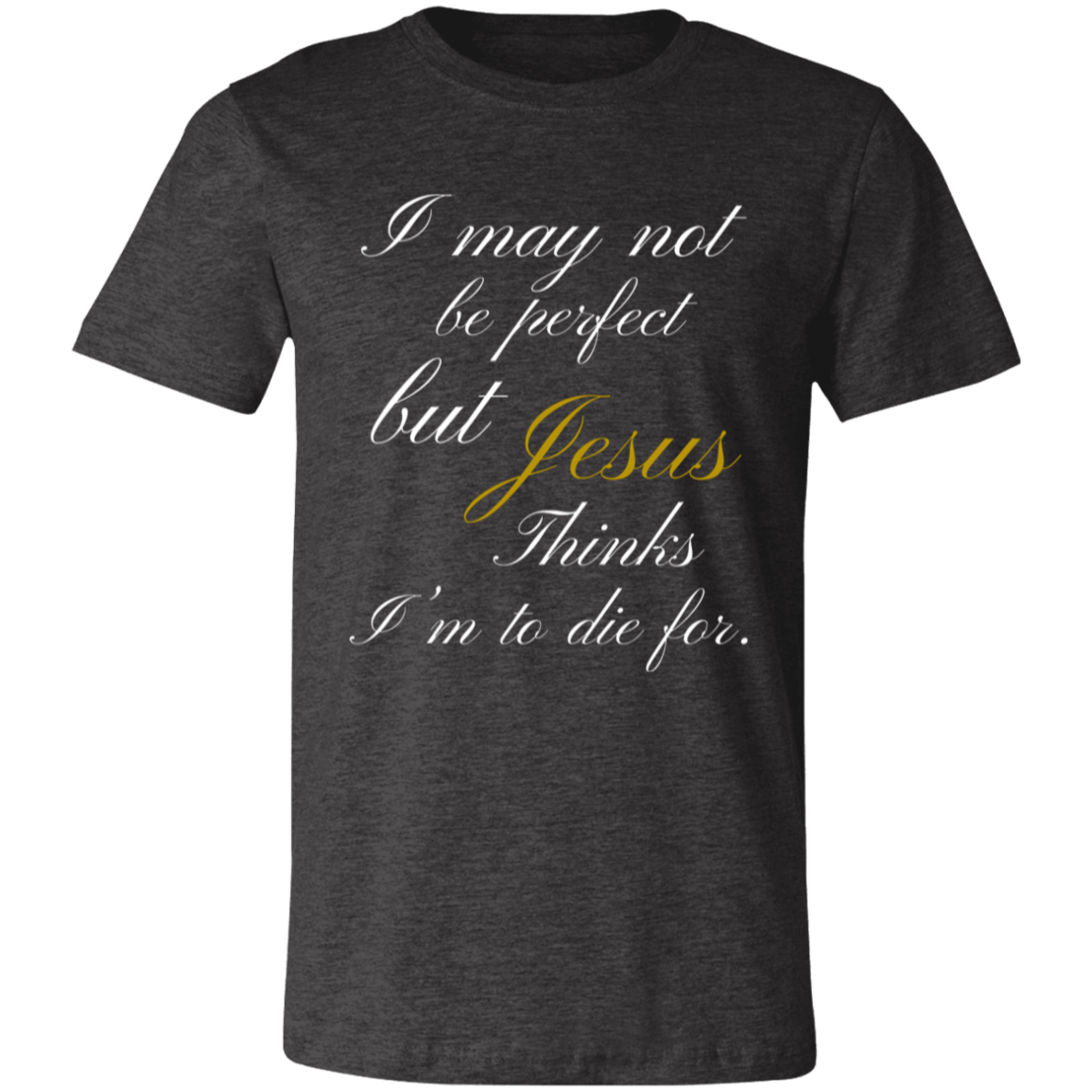 To Die For Unisex Short-Sleeve T-Shirt