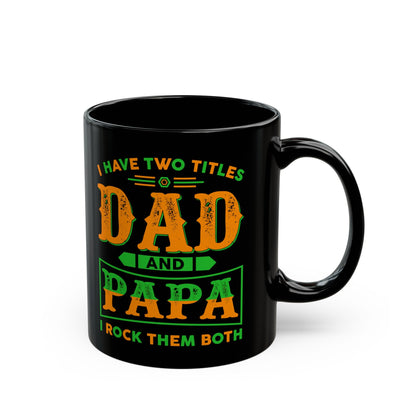 Dad Black Mug (11oz, 15oz)