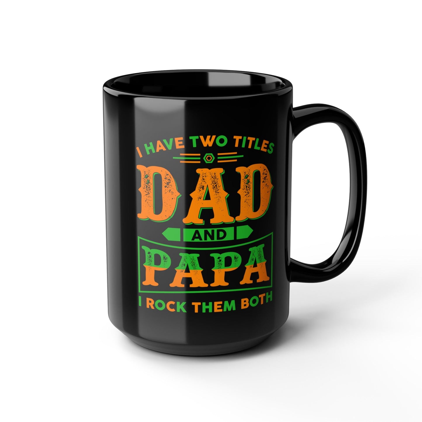 Dad Black Mug (11oz, 15oz)